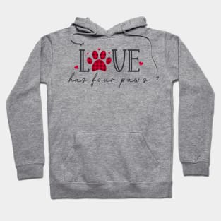 Love Has Four Paws Hoodie